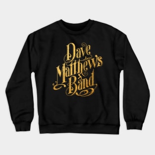 Dave Matthews Band Gold Crewneck Sweatshirt